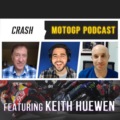 Crash.net MotoGP podcast with Keith Huewen