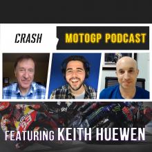 crash.net MotoGP podcast with Keith Huewen